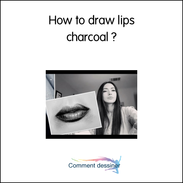 How to draw lips charcoal